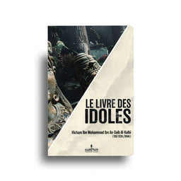 Le Livre Des Idoles – Kitab Al-Asnam - Édition Assia