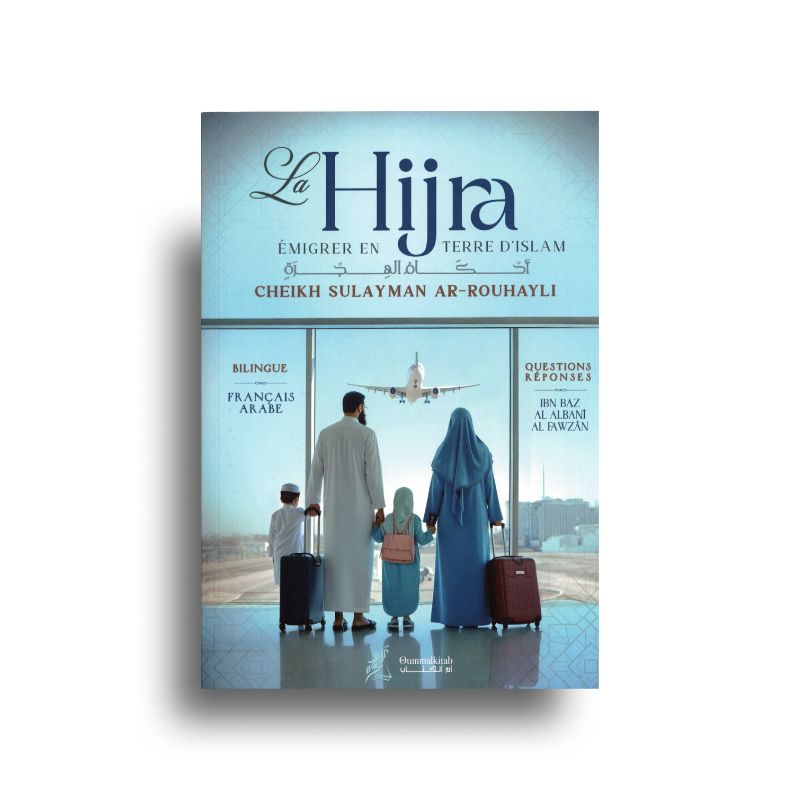 La Hijra – Émigrer En Terre D’Islam (Français Arabe)
