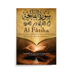 Al Fatiha, quintessence du Coran – Salih Al Ash-Sheikh