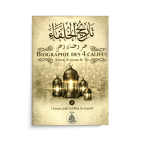 Biographie des 4 Califes – As-Suyuti (Volume 2)