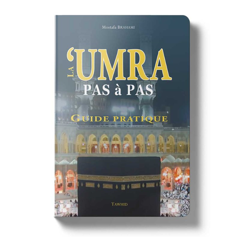 Livre La Umra pas à pas de Mostafa Brahami avec couverture illustrée, publié par Edition Tawhid.