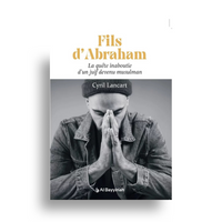 Fils d’Abraham – Cyril Lancart – Al Bayyinah - Librairie Al Minhaj