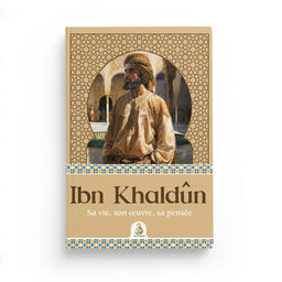 Ibn Khaldûn – Sa Vie, Son Œuvre, Sa Pensée – Muhammad Abdullah Enan – Éditions Dâr Al-Andalus - Librairie Al Minhaj