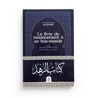 Le Livre Du Renoncement À Ce Bas-Monde – Al-Qurtubî – Éditions Dâr Al-Andalus - Librairie Al Minhaj