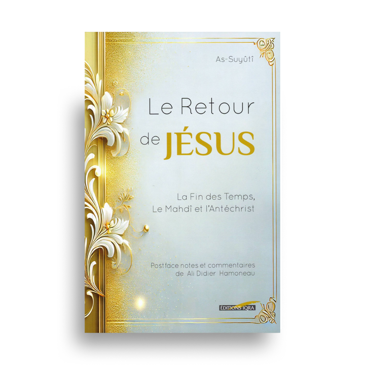 Le Retour De Jésus – As-Suyûtî – Iqra Éditions