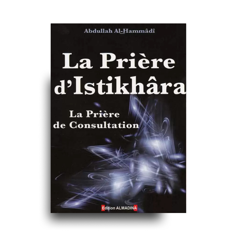 Livre Prière d’Al-Istikhara Explication Complète de la marque Al Madina, scan illustrant la couverture et le contenu du livre.