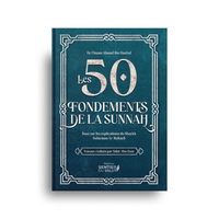 Les 50 Fondements de la Sunnah | الأصول الخمسون للسنة – Imam Ahmad Ibn Hanbal (Français)