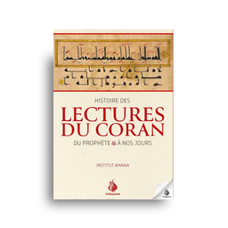 Histoire des Lectures du Coran | تاريخ القراءات القرآنية – Du Prophète ﷺ à nos jours (Français)