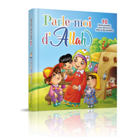 Parle-moi d’Allah – 10 récits illustrés pour enfants