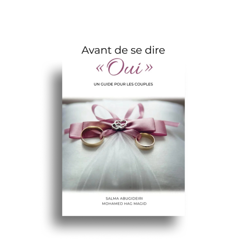 Livre "Avant de se dire Oui" de Salma Abugideiri et Mohamed Hag Magid, guide du mariage musulman, couverture illustrée.