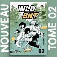 WLD BNT Tome 2 : Alerte Dans Le Réseau – BDouin Édition