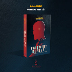 Paiement Refusé ! – Thriller Politique Inspiré De Faits Réels