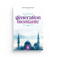 À La Génération Montante - Ahmad Ibn Yûsuf Al-Sayyid - Al Bayyinah - Librairie Al Minhaj