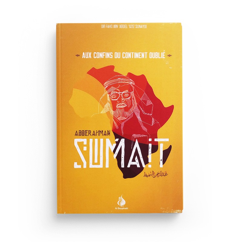 Livre "En compagnie de Sumait, aux confins du continent oublié" d'Al Bayyinah Edition, couverture avec titre et illustrations.