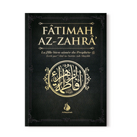 Fâtimah Az-Zahrâ - La fille bien-aimée du Prophète - 'Abd As-Sattar Ash-Shaykh - Al Bayyinah - Librairie Al Minhaj