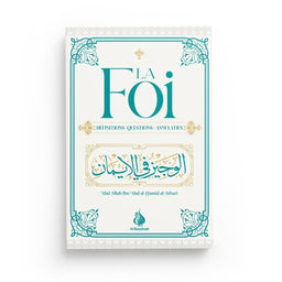 Livre La Foi, définitions, questions et annulatifs d'Abd-Allah Al Athari, édition Al Bayyinah, couverture avec titre en blanc.