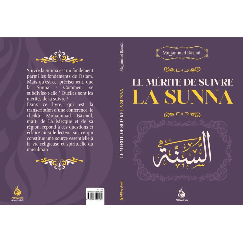 Livre Al Bayyinah Edition Le Mérite de Suivre la Sunna de Muhammad Bâzmûl, couverture avec titre visible et logo.