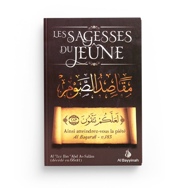 Livre "Les Sagesses Du Jeûne" d'Al Izz Ibn Abd As-Salâm, édition Al Bayyinah, couverture avec titre en arabe et français.
