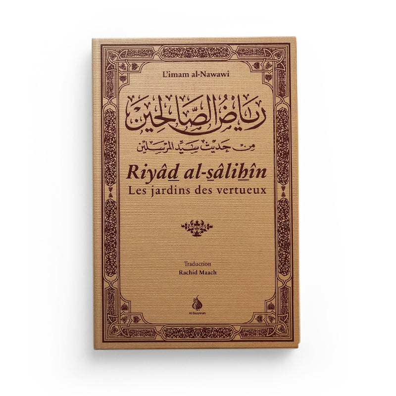 Livre Riyâd al-sâlihîn, Les jardins des vertueux, d'Al Nawawî, édition Al Bayyinah, couverture avec titre en arabe et français