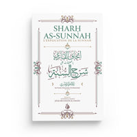 Sharh As-Sunnah - L'explication de la Sunnah - Imam Al-Barbahâri - Al Bayyinah - Librairie Al Minhaj