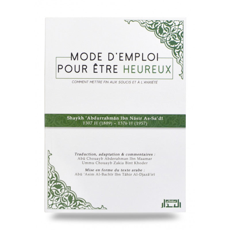 Livre bilingue français-arabe Mode d’emploi pour être heureux, guide pratique pour une vie heureuse, publié par Al Bidar Edition.