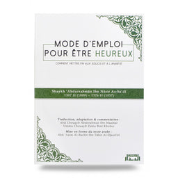 Mode D’emploi Pour Être Heureux - الوسائل المفيدة للحياة السعيدة - Bilingue (Français – Arabe) - Librairie Al Minhaj