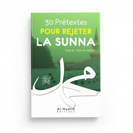 Livre d'‘Abd al-‘Azîm al-Mat‘anî publié par Al-Hadith, 30 prétextes pour rejeter la Sunna, couverture avec titre visible.