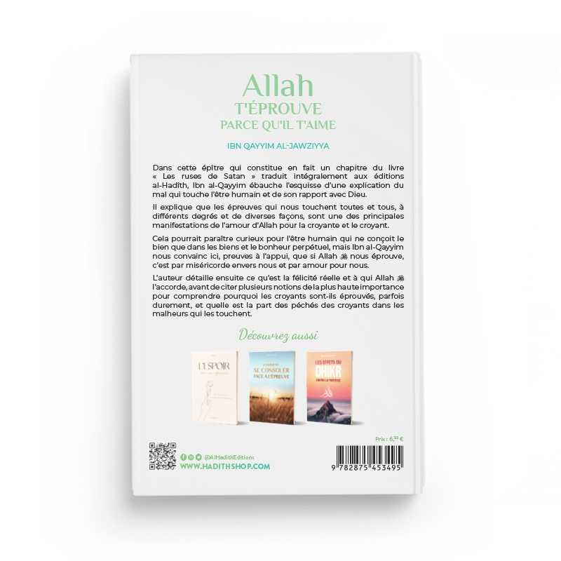 Livre Allah T'Éprouve Parce Qu'Il T'Aime d'Ibn Qayyim Al-Jawziyya, édition Al-Hadith, couverture avec titre et logo.
