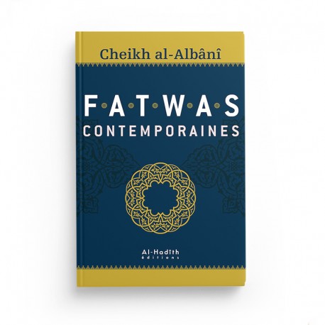 Livre Fatwas Contemporaines de Cheikh Al-Albânî publié par Éditions Al Hadith, couverture avec titre et logo de la maison d'édition.