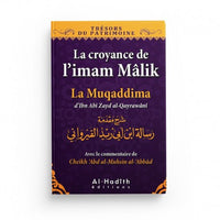 La Croyance de l’Imam Mâlik - La Muqaddima d'Ibn Abî Zayd al-Qayrawânî - Collection Trésors du Patrimoine - Éditions Al-Hadith - Librairie Al Minhaj