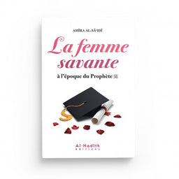 Livre La Femme Savante à l'Époque du Prophète d'Amîra Al-Sâ‘idî, édition Al-Hadîth, vue de la couverture du livre.