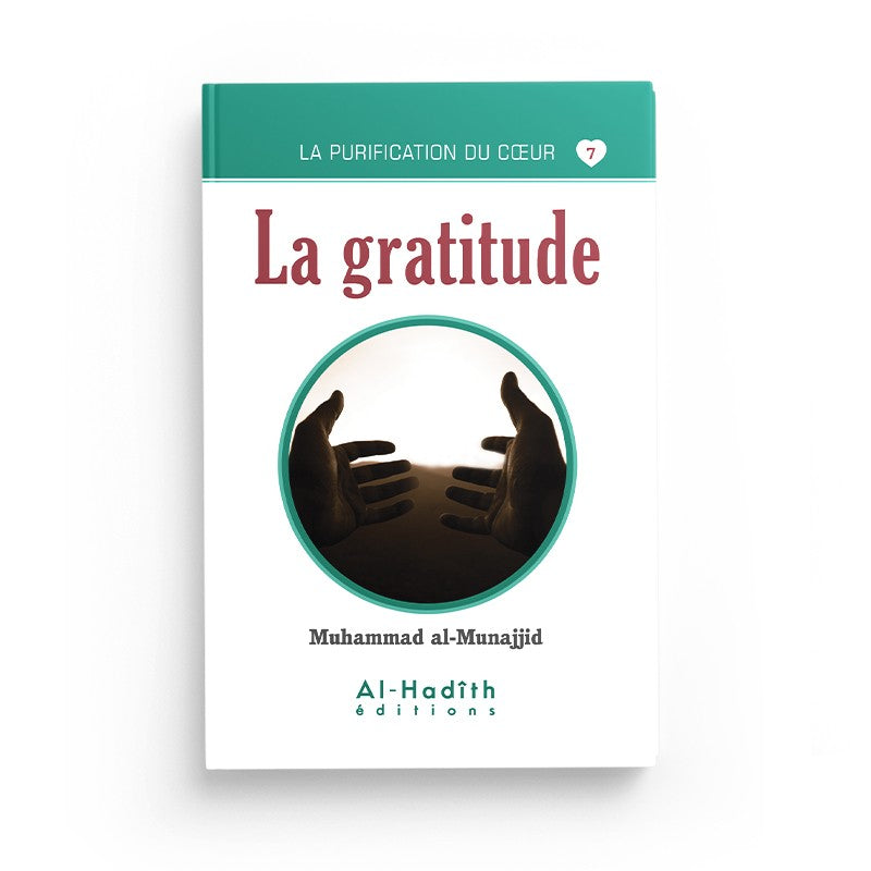 Livre "La Gratitude" de Muhammad al-Munajjid, édition Al-Hadith, couverture avec titre visible et design sobre.