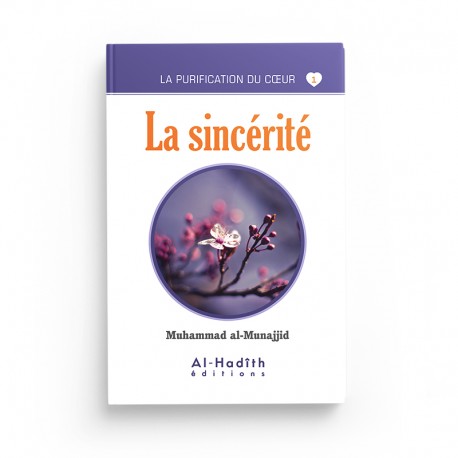 Livre La Sincérité de Muhammad al-Munajjid, édition Al-Hadith, couverture avec titre et logo de la maison d'édition.