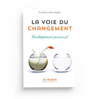 Livre "La Voie du Changement" de développement personnel par Dr Abd al-Karîm Bakkâr, Éditions Al-Hadith, couverture bleue avec titre.