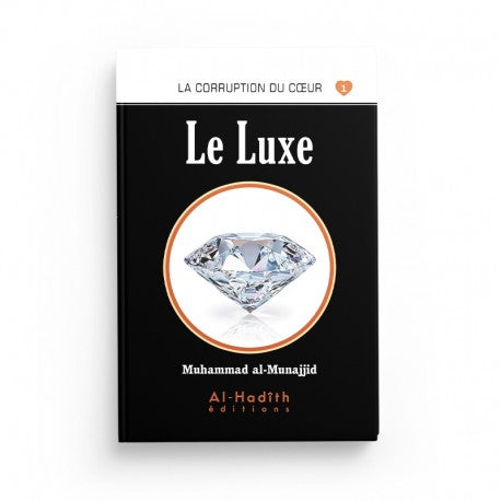 Livre Le Luxe de Muhammad al-Munajjid, édition Al-Hadith, couverture avec titre et logo en noir et blanc.