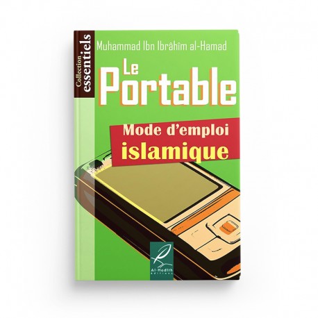 Livre "Le Portable, Mode d'Emploi Islamique" de Muhammad Ibn Ibrâhîm Al-Hamad publié par Éditions Al-Hadîth, couverture visible.