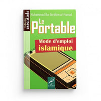 Le Portable, Mode d'Emploi Islamique - Muhmmad Ibn Ibrâhîm Al-Hamad - Éditions Al-Hadîth - Librairie Al Minhaj