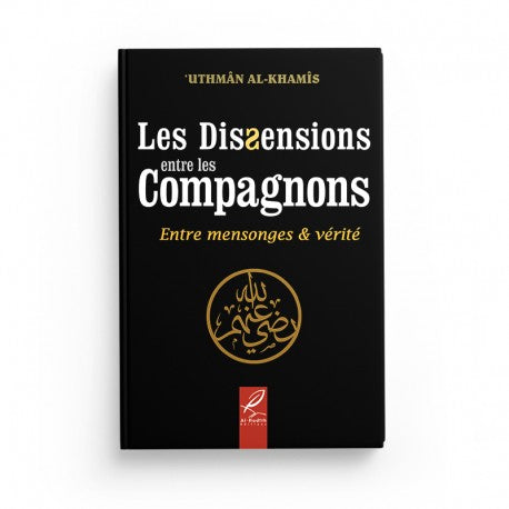 Livre "Les Dissensions Entre les Compagnons" d'Uthmân Al-Khamîs, édition Al Hadith, couverture avec titre visible et design sobre