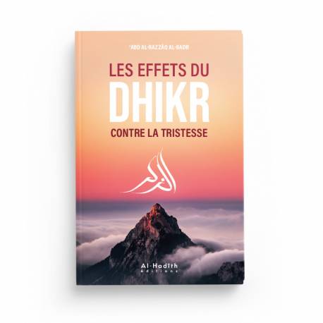 Livre "Les Effets du Dhikr contre la Tristesse" par Abd al-Razzâq al-Badr, édition Al Hadith, couverture avec titre visible.