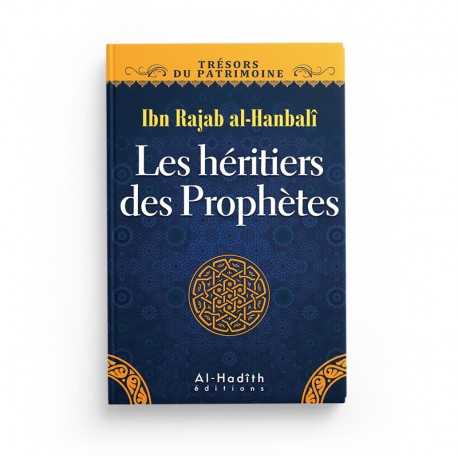 Livre Les Héritiers des Prophètes d'Ibn Rajab al-Hanbalî, collection Trésors du Patrimoine, éditions Al Hadith, couverture avec titre.