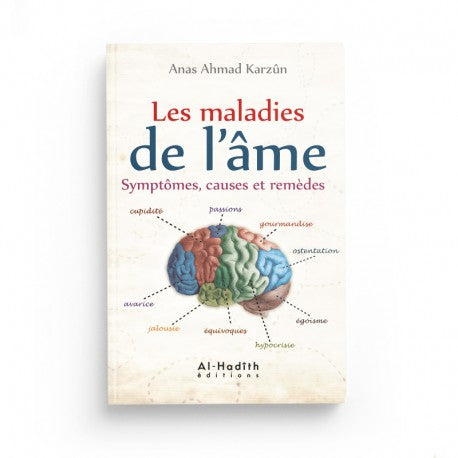 Livre Al-Hadith "Les Maladies de l'Âme" d'Anas Karzûn, couverture avec titre et logo, concentré sur symptômes, causes et remèdes.
