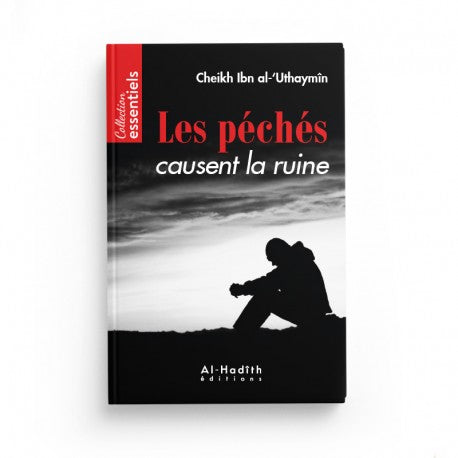 Livre "Les Péchés Causent la Ruine" d'Ibn Al-'Uthaymîn, édition Al-Hadith, couverture avec titre en arabe et design simple.