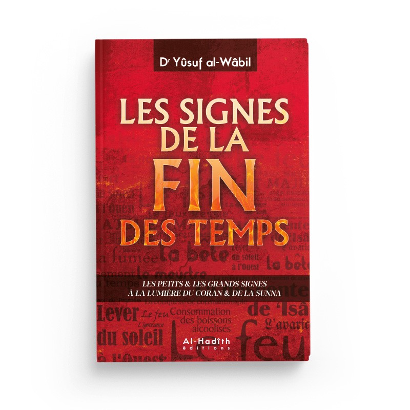 Livre "Les Signes de la Fin des Temps" de Dr Yûsuf Al-Wâbil, édition Al-Hadîth, couverture avec titre et logo de la maison d'édition