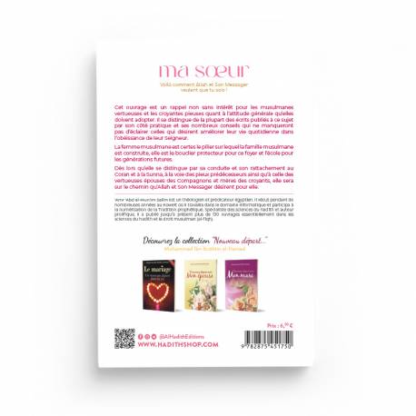Livre "Ma Soeur, Voilà Comment Allah et Son Messager Veulent Que Tu Sois" par Amr Abd Al-Mun'im Salîm, édition Al-Hadith.
