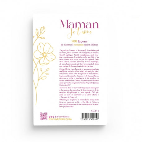 Maman, Je t’Aime – 700 Façons de Montrer à Ta Maman Que Tu l’Aimes - Editions Al-Hadîth