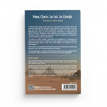 Mon Choix, La Loi, La Liberté Ô Patrie, Ô Mère Chérie - Nora Abied - Éditions Al-Hadîth
