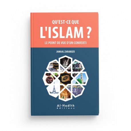 Livre intitulé "Qu'est-ce que l'Islam ?" de Jamaal Zarabozo, édition Al-Hadith, couverture avec titre et nom de l'auteur.
