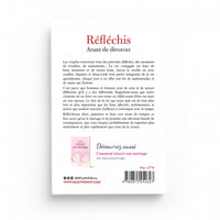 Réfléchis Avant de Divorcer - ‘Abd al-Malik al-Qâsim - Éditions Al-Hadîth - Librairie Al Minhaj