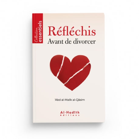 Livre "Réfléchis Avant de Divorcer" d'Abd al-Malik al-Qâsim, publié par Éditions Al-Hadîth, avec couverture illustrée.