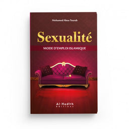 Livre Mohamed Abou Tourab Sexualité : Mode d'emploi Islamique, Éditions Al-Hadîth, couverture avec titre et logo.